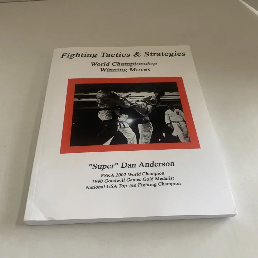 Fighting Tactics & Strategies: World Championship Winning Moves by Dan Anderson